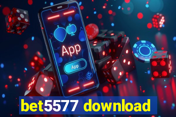 bet5577 download